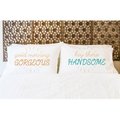One Bella Casa One Bella Casa 73875CSE Good Morning Gorgeous Hey There Handsome Pillow Case - Multicolor; Set of 2 73875CSE